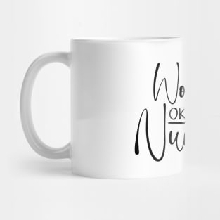 Worlds Okayest Nurse black text, Worlds Best Nurse, National Nurses Day Mug